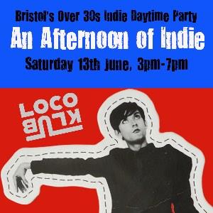AN AFTERNOON OF INDIE: BRISTOL (OVER 30S ONLY)