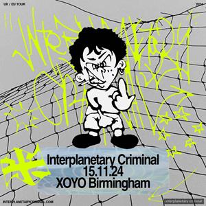 Interplanetary Criminal : Birmingham