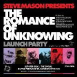 Steve Mason presents  The Romance of Unknowing
