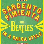 Sargento Pimienta (The Beatles, Salsa style)