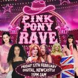 Pink Pony Rave (Newcastle)