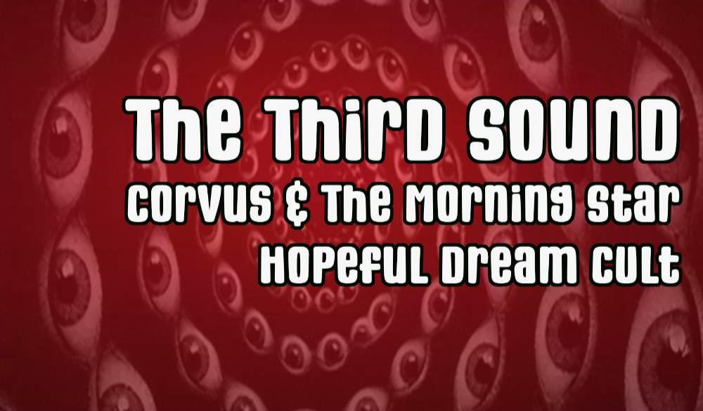 AE: The Third Sound, C&TMS, Hopeful Dream Cult