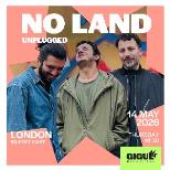 No Land live in London