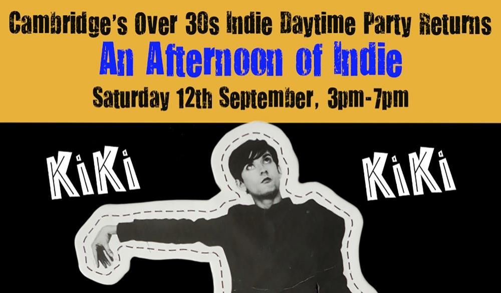 AN AFTERNOON OF INDIE CAMBRIDGE (OVER 30S ONLY)