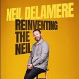 Neil Delamere: Reinventing The Neil
