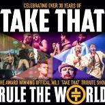Rule The World Take That Tribute