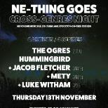 NE Thing Goes: The Ogres Hummingbird + Support