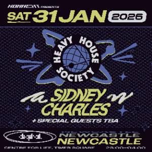 HEAVY HOUSE SOCIETY: SIDNEY CHARLES + GUESTS