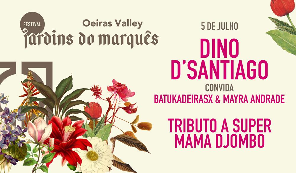 FESTIVAL JARDINS DO MARQUÊS 2026 - DINO D'SANTIAGO