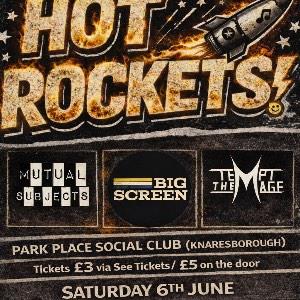 Hot Rockets! Gig Night 6th June Park Place Social