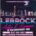 LEBROCK Action & Romance 10th Anniversary Tour
