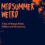 Midsummer Weird