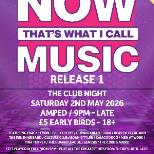 Now That's What I Call Music - Release 1 ClubNight