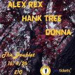Alex Rex / Donna / Hank Tree @ The Doublet