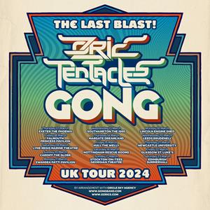 Gong & Ozric Tentacles: The Last Blast!