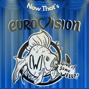 NOW THAT'S... EUROVISION