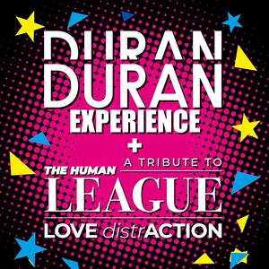 The Duran Duran Experience & Love Distraction