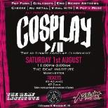 COSPLAY Club Night *Launch/ Afterparty*