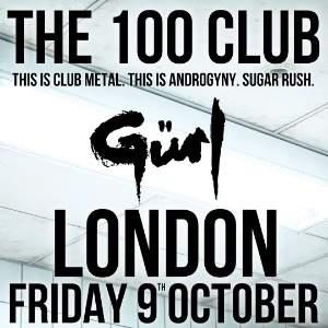 Gürl - LIVE AT THE 100 CLUB - London
