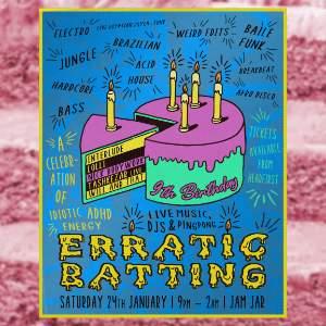 Erratic Batting 9th Birthday: Tashkezar + 6 DJs