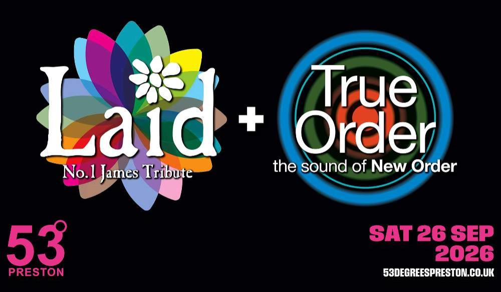LAID (JAMES) + TRUE ORDER (NEW ORDER)