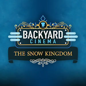 Backyard Cinema's Snow Kingdom Tickets and Dates