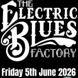 THE ELECTRIC BLUES FACTORY