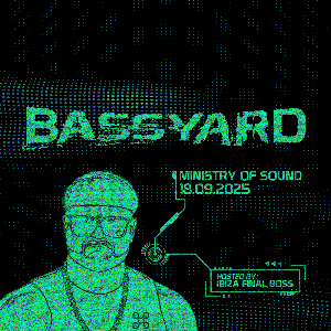 BASSYARD: Hosted by Ibiza Final
