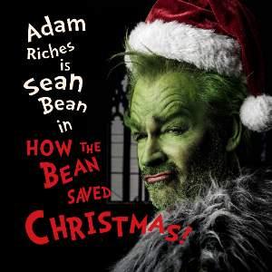 Adam Riches IS Sean Bean IN 'How the Bean Saved...