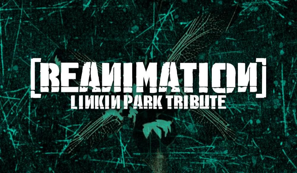 REANIMATION LINKIN PARK TRIBUTE