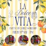 La Dolce Vita - Sip & Paint Candle Workshop