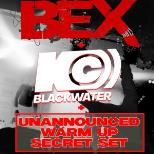 Bex + KC Blackwater + Secret Set