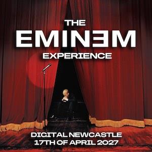 The Eminem Experience in Newcastle