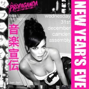 Propaganda NYE - Indie Club - Camden Assembly!