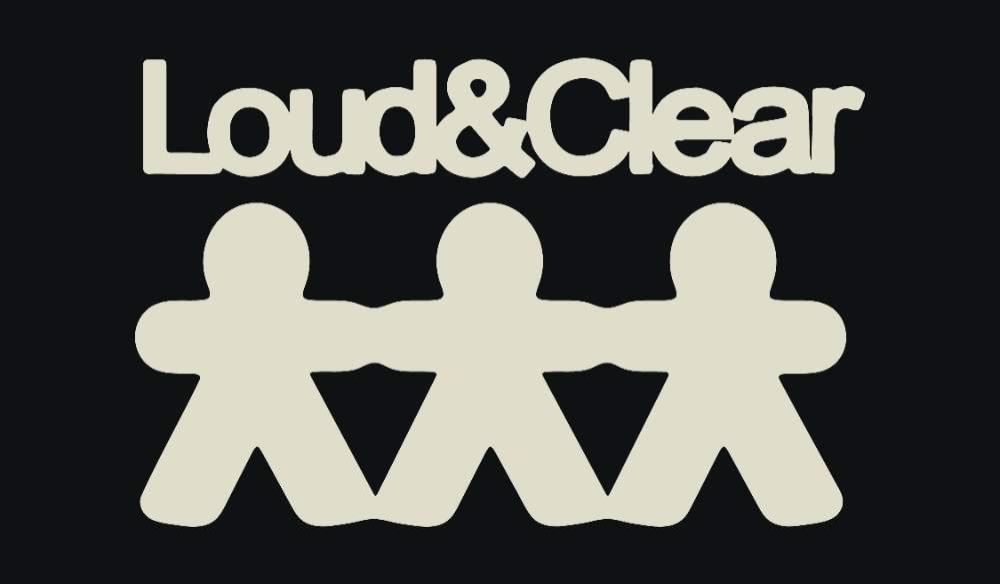 Loud & Clear