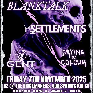 BlankTalk - Settlements - Gent - Crying In Colour
