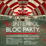 Bloc Party & Interpol Co-Headline Tour