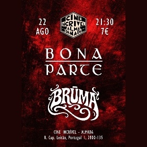 BONAPARTE + BRUMA