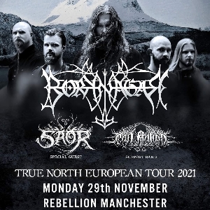 BORKNAGAR + SAOR + CÂN BARDD - MANCHESTER BORKNAGAR + SAOR + CÂN BARDD - MANCHESTER