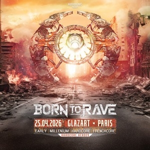 BORN TO RAVE - PARIS