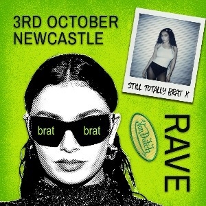 brat rave (Newcastle) brat rave (Newcastle)