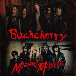 Buckcherry and Michael Monroe Buckcherry and Michael Monroe