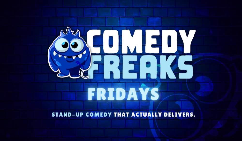 Friday Comedy Show - Comedy Freaks