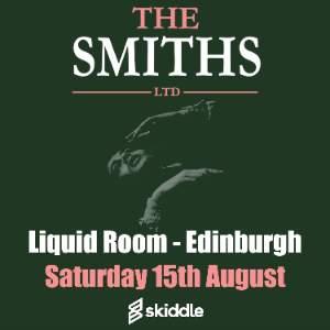 The Smiths Ltd - Liquid Room, Edinburgh