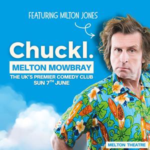 Chuckl. Melton Mowbray With Milton Jones
