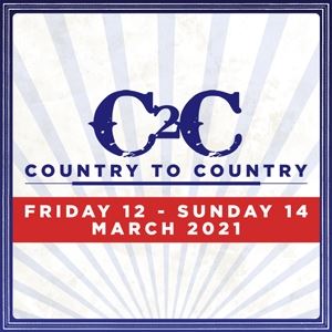 C2C Country To Country 2021 - Saturday C2C Country To Country 2021 - Saturday
