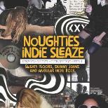 NOUGHTIES INDIE SLEAZE: NYE AT HEARTBREAKERS