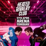 Heated Rivalry Club Night (Torquay)