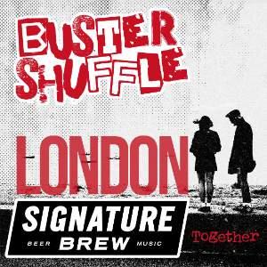 BUSTER SHUFFLE Live @ SIGNATURE BREW IN LONDON
