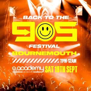 Back To The 90s Festival - 19th Sept - O2 Academy